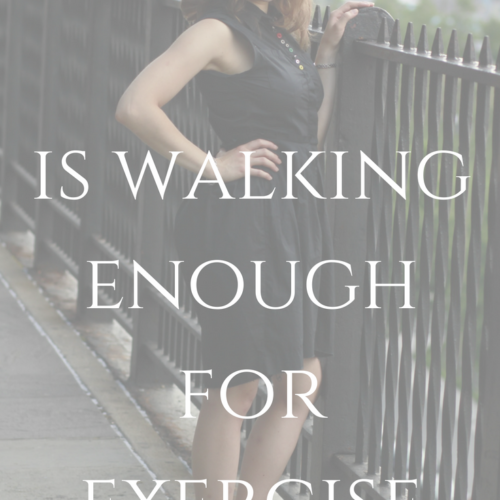 Is Walking Enough for Exercise