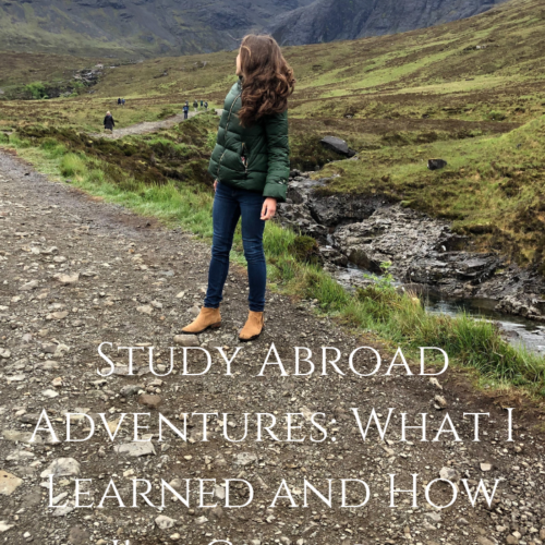 Study Abroad Adventures: What I Learned and How I’ve Changed